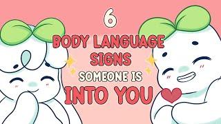 6 Body Language Signs Someone Is Into You