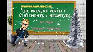 GRAMMARBOX: Present Perfect: Aussagen & Verneinung | present perfect: pos & neg statements