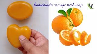 Homemade Orange Peel Soap // skin whitening and glowing soap .