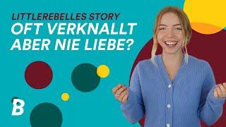 Warum kann ich keine Beziehung führen? Mit Littlerebelle