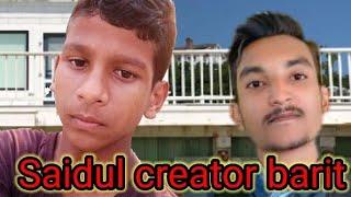 saidul creator barit ailam ,sr vloggs