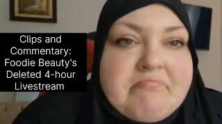 Clips and Commentary: Foodie Beauty's Deleted 4-hour Livestream