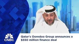 Qatar's Ooredoo Group announces a $550 million finance deal