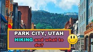 Park City, Utah: Ultimate Hiking Guide – Trails, Tips & Must-See Attractions for Outdoor Enthusiasts