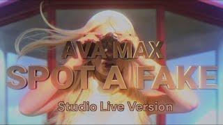 Ava Max - Spot a Fake (Studio Live Version)