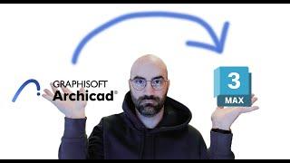 The best way to import Archicad files in to 3ds Max