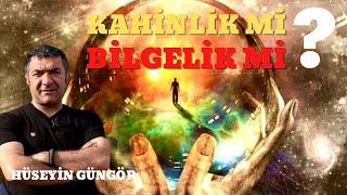 KAHİNLİK Mİ? BİLGELİK Mİ? / Hüseyin Güngör