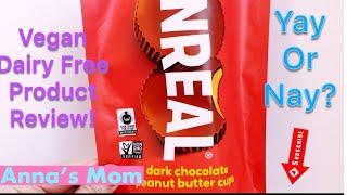 Vegan Dairy Free Product Food Review/Unreal Follow Up Peanut Butter Cups/Anna's Mom