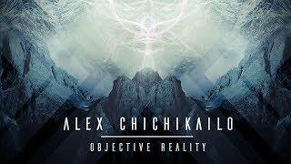 Alex Chichikailo - Objective Reality - Progressive Metal Djent Metalcore