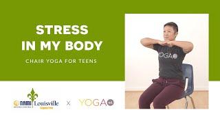 Yoga Ed. x NAMI Louisville: Chair Yoga for Teens: Stress in My Body