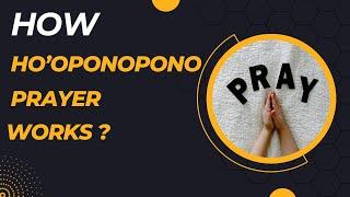 How ho’oponopono works.?