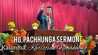 Hg, Pachhunga// Melody Mpha//Sermon