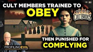 Cult Member Trained to Obey, Punished for Complying | Profiling Evil