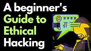 Beginner's Guide To Ethical Hacking | Explained with Hackway