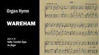 Hymn Tune - Wareham | ORGAN Hymn