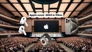 Apple event 2024 in 90 seconds