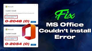 How To Fix Microsoft Office Couldn't Install Error | Error Codes 0-2048(0) & 0-2054(0)