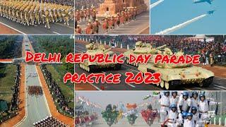 Delhi republic day parade practice 2023