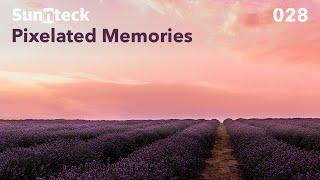 Sunnteck - Pixelated Memories 028