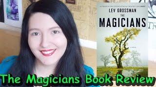 The Magicians (review) by Lev Grossman