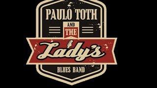 Paulo Toth and Lady Blues Band - Parque Chico Mendes