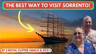 Stunning Sorrento and Some Surprising Facilities on Royal Clipper!