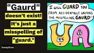 Is the Spelling Guard, Gaurd, or Gard?