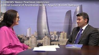 Interview with Consul General of Azerbaijan, Nasimi Aghayev