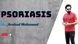 Psoriasis | Dr. Arshad Skin Specialist | Doctor