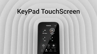 KeyPad TouchScreen: повышенная безопасность и удобное управление системой