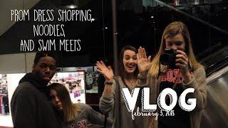 VLOG #3 PROM DRESS SHOPPING, NOODLES, AND SWIM MEETS