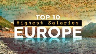 Top 10 European Countries with the Highest Salaries in 2023 | Highest Paying Country