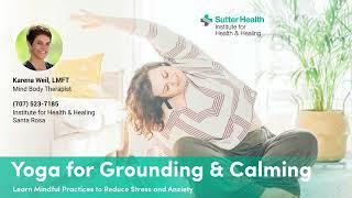 Yoga for Grounding and Calming with Karena Weil, LMFT