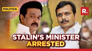 Tamil Nadu: ED Arrests Stalin's Mantri Senthil Balaji In Money Laundering Case