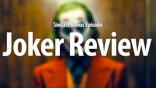 SinCast - JOKER - Bonus Episode!