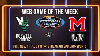 Roswell at Milton | 2024 Football Fridays in Georgia Web Game