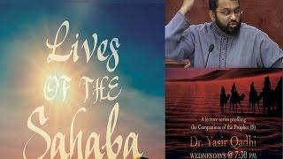 Lives of Sahaba 3 - Abu Bakr As-Siddiq 3 -  Blessings, Battles and Hadith references - Yasir Qadhi