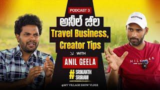 Podcast with Anil Geela | safari business | Tips for Creators #myvillageshowvlogs