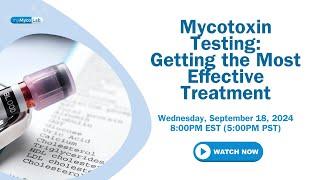 Mycotoxin Testing: Getting the Most Effective Treatment