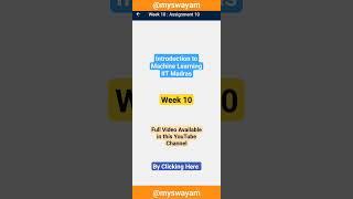 Week 10 Introduction to Machine Learning IIT Madras #nptel #assignment #solved #swayam #education