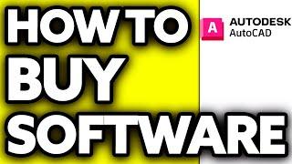 How To Buy Autocad Software (2024)