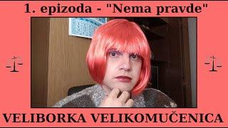 Veliborka Velikomučenica - 01 - Nema pravde (English subtitles)