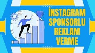 İNSTAGRAM SPONSORLU REKLAM NASIL VERİLİR ? [2023 GÜNCEL] - İNSTAGRAM REKLAM VERME