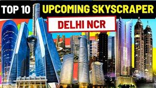 Delhi Ncr top 10 upcoming Skyscraper || upcoming skyscraper in NCR @the_pop_up