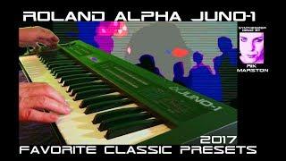 ROLAND ALPHA JUNO-1 FAVORITE CLASSIC PRESETS 2017 ANALOG SYNTHESIZER RIK MARSTON