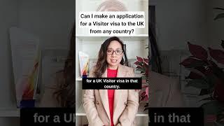 Can I make an application for a UK Visitor Visa from any country?