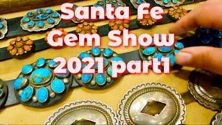 Santa Fe Gem & Mineral Show 2021 part1