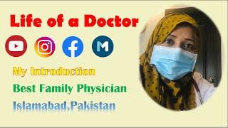 My Life | Doctors Life | How you can contact Dr.Atufa Kaleem | General Practitioner in Islamabad