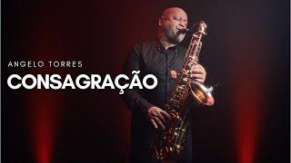 Angelo Torres - CONSAGRAÇÃO (Aline Barros)  Sax Cover - INSTRUMENTAL Adoração