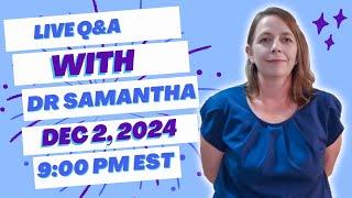 Live Pregnancy Q&A | Dr. Samantha Answers Your Live Questions and Questions from Comments! 12/2/24